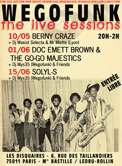 Wegofunk Live Session - Doc Emett Brown & the Go-Go majestics (Live) + Mys 35 (Wegofunk) + Révérend Funkiness  (Funk-O-Logy)- Entrée libre de 20h à 2h