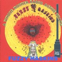 Fuzzy Haskins -  A whole nother thang / Radioactive