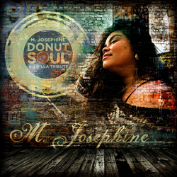 M. Josephine - Donut Soul EP (A Jay Dilla Tribute) M. Josephine - Donut Soul EP (A Jay Dilla Tribute)