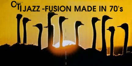 CTI : Jazz-Fusion made in 70's