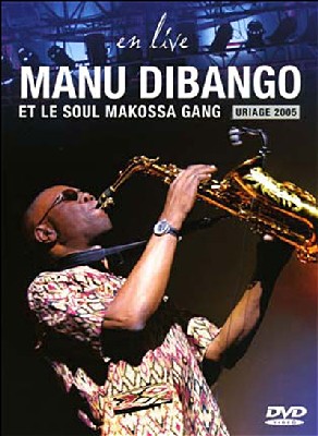  Le Soul Makossa Gang   De Manu Dibango - Uriage 2005 Live