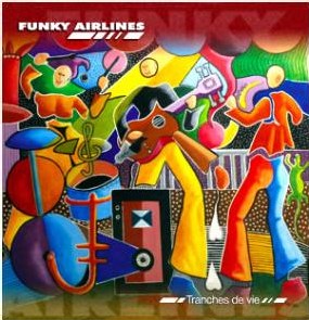 Funky Airlines - Rouen - Funk/Soul Funky Airlines - Rouen - Funk/Soul