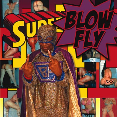 Blowfly - Super Blowfly