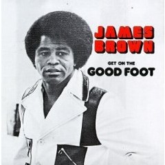 James Brown - Get On The Good Foot