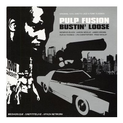 Pulp Fusion - Bustin Loose Pulp Fusion - Bustin Loose