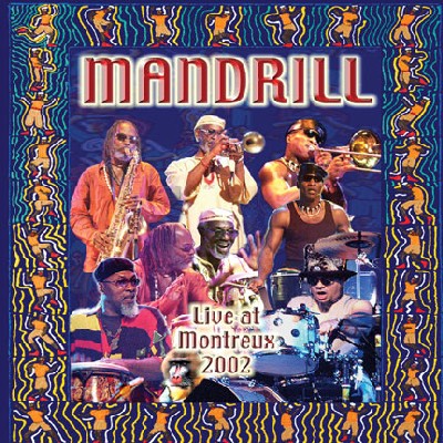 Mandrill - Live à Montreux Jazz Festival 2002 Mandrill - Live à Montreux Jazz Festival 2002