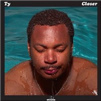 Ty - Closer Ty - Closer