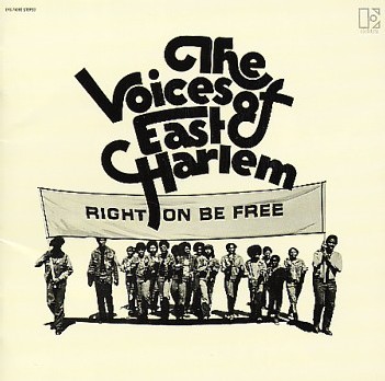  Voices Of East Harlem - Right On to Be Free