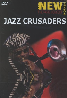 Jazz Crusaders : The Paris Concert Jazz Crusaders : The Paris Concert