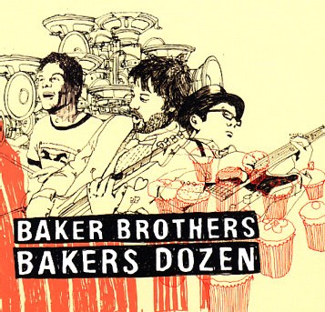 Baker Brothers - Bakers Dozen Baker Brothers - Bakers Dozen