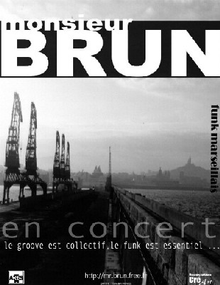 Monsieur BRUN - Marseille - Funk/Soul/Acid Jazz Monsieur BRUN - Marseille - Funk/Soul/Acid Jazz