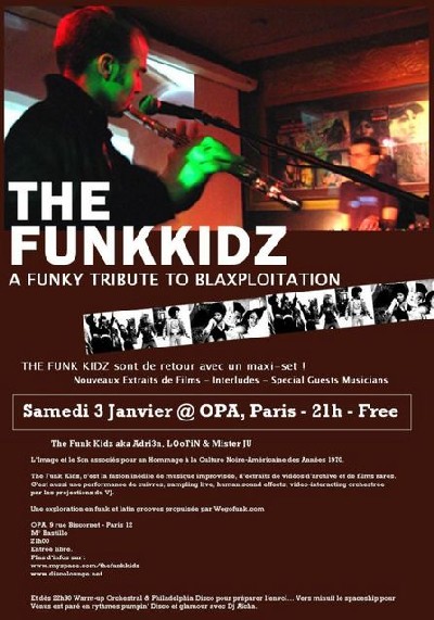 The Funk Kidz :: Super Show @ OPA, Paris :: Samedi 3 Février 2007