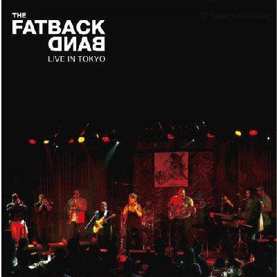 The Fatback Band - Live in Tokyo The Fatback Band - Live in Tokyo