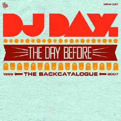 DJ Day - The Day Before (The Backcatalogue)