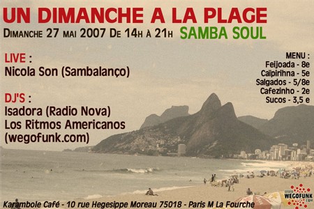Un dimanche à la plage - Samba Soul - Dim 27 Mai (organisé par wegofunk.com) Un dimanche à la plage - Samba Soul - Dim 27 Mai (organisé par wegofunk.com)