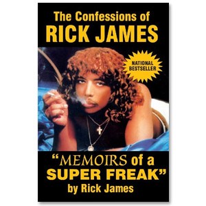 Rick James - Memoirs of a Superfreak