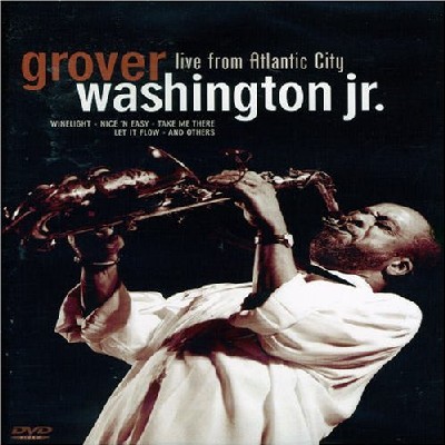 Grover Washington Jr. -  Live From Atlantic City