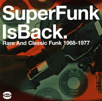 Super Funk Vol 5 - Super Funk Is Back - Rare & Classic Funk 1968 to 1977