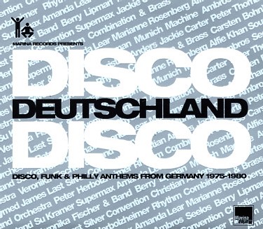 Disco Deutschland Disco - Disco, Funk & Philly Anthems From Germany 1975-1980