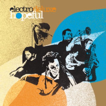 Electro Deluxe - Hopeful Electro Deluxe - Hopeful