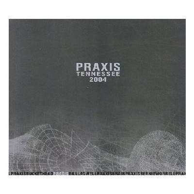 Praxis -Tennessee 2004