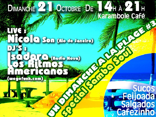 Un dimanche à la plage - Samba Soul - Dim 21 Oct (Brunch brésilien organisé par wegofunk.com) Un dimanche à la plage - Samba Soul - Dim 21 Oct (Brunch brésilien organisé par wegofunk.com)