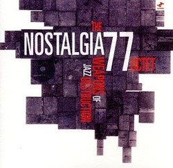 The Nostalgia 77 Octet - Weapons of Jazz Destruction 