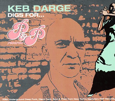 Keb Darge Digs For PandP Keb Darge Digs For PandP