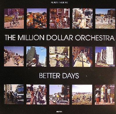 The Million Dollar Orchestra - Better Days