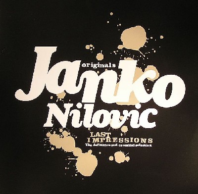 Janko Nilovic - Last Impressions: The Originals Janko Nilovic - Last Impressions: The Originals