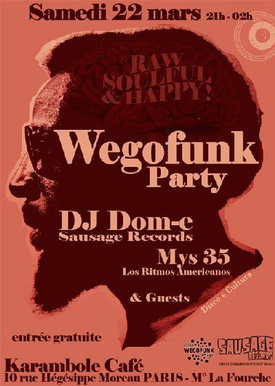 Samedi 22 Mars : Wegofunk Party invite Dj Dom-e (Sausage Records)