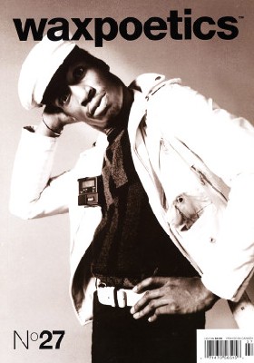 Wax Poetics #27 - Février/Mars 2008 Wax Poetics #27 - Février/Mars 2008