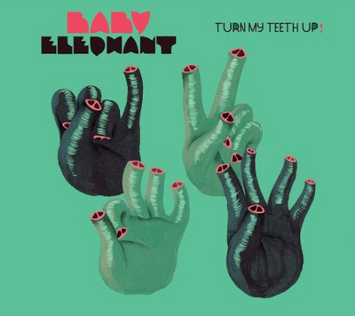 Baby Elephant - Turn My Teeth Up !