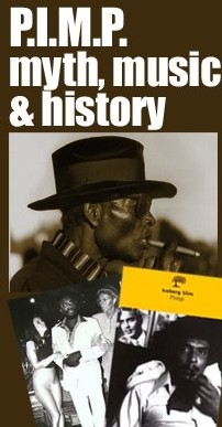 P.I.M.P. - myth, music & history P.I.M.P. - myth, music & history