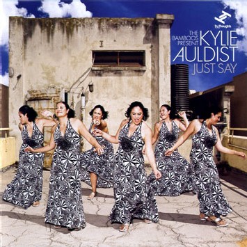 Kylie Audist - Just Say Kylie Audist - Just Say