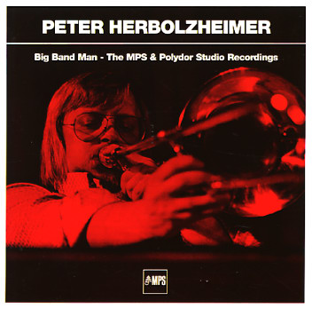 Peter Herbolzheimer - The MPS & Polydor Studio Recordings