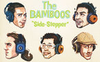 The Bamboos - Side Stepper