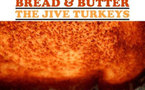 The Jive Turkeys - Bread & Butter The Jive Turkeys - Bread & Butter