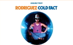 Rodriguez - Cold Fact et Coming from Reality Rodriguez - Cold Fact et Coming from Reality