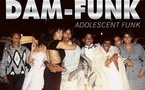 Dâm-Funk, l'ado qui aimait les grosses fesses Dâm-Funk, l'ado qui aimait les grosses fesses