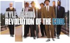 Kyle Jason - Revolution of The Cool