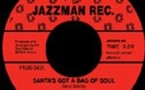 Soul Saints Orchestra - Santa's got a bag of soul/Bag of soul