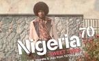 Nigeria 70 : Sweet Times Nigeria 70 : Sweet Times