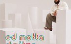 Ed Motta - Dwitza Ed Motta - Dwitza