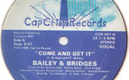 Bailey & Bridges - Come And Get It Bailey & Bridges - Come And Get It
