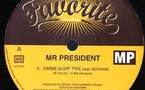 Mr President - Gimme Some Time