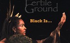Fertile Ground - Black Is Fertile Ground - Black Is
