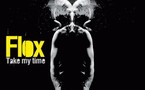 Flox - Take My Time Flox - Take My Time