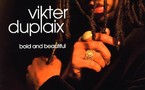 Vikter Duplaix - Bold and Beautiful Vikter Duplaix - Bold and Beautiful