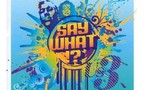 US3 - Say What US3 - Say What